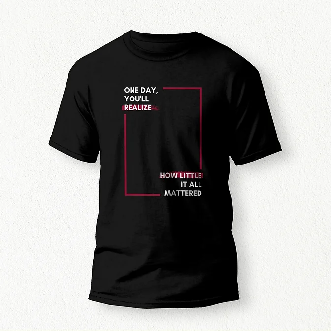 Little it all mattered T-Shirt black