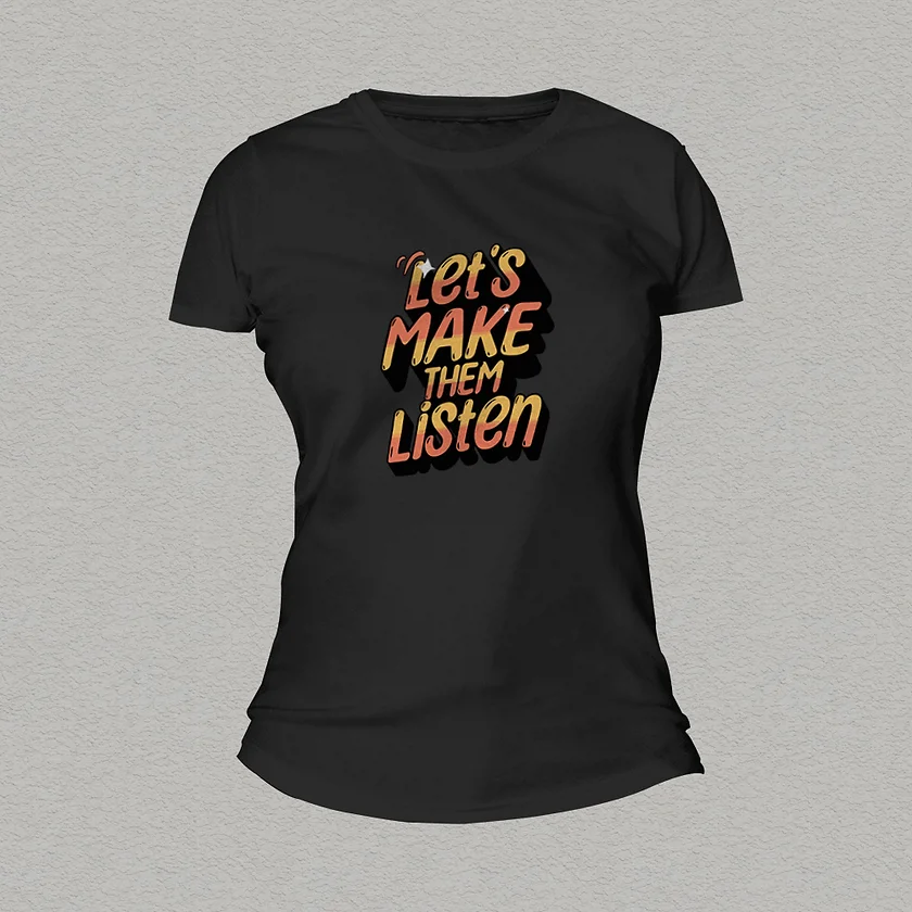 Make them Listen Women T-shirt black