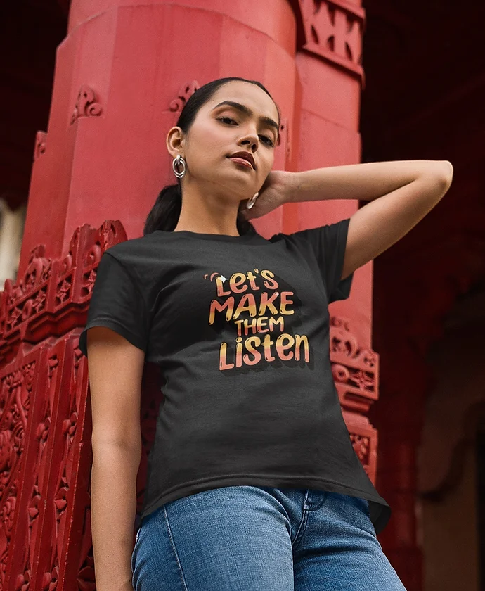 Make them Listen Women T-shirt
