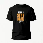 Stay Mad T-Shirt black