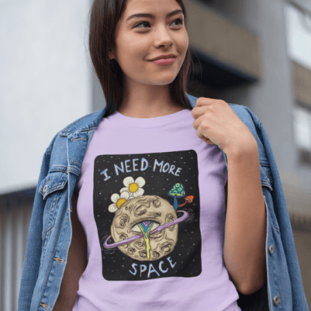 I Need More Space| Women | T-shirt